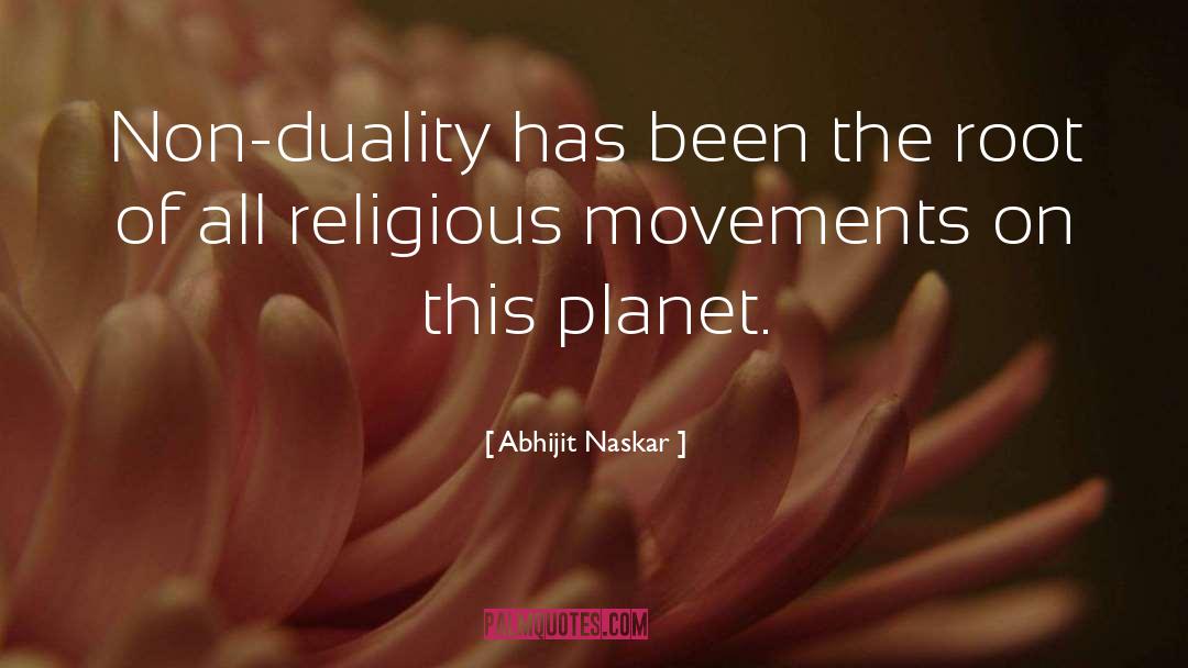 Non Duality quotes by Abhijit Naskar