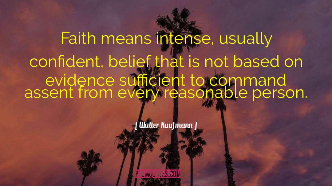 Non Evidence Based Treatment quotes by Walter Kaufmann