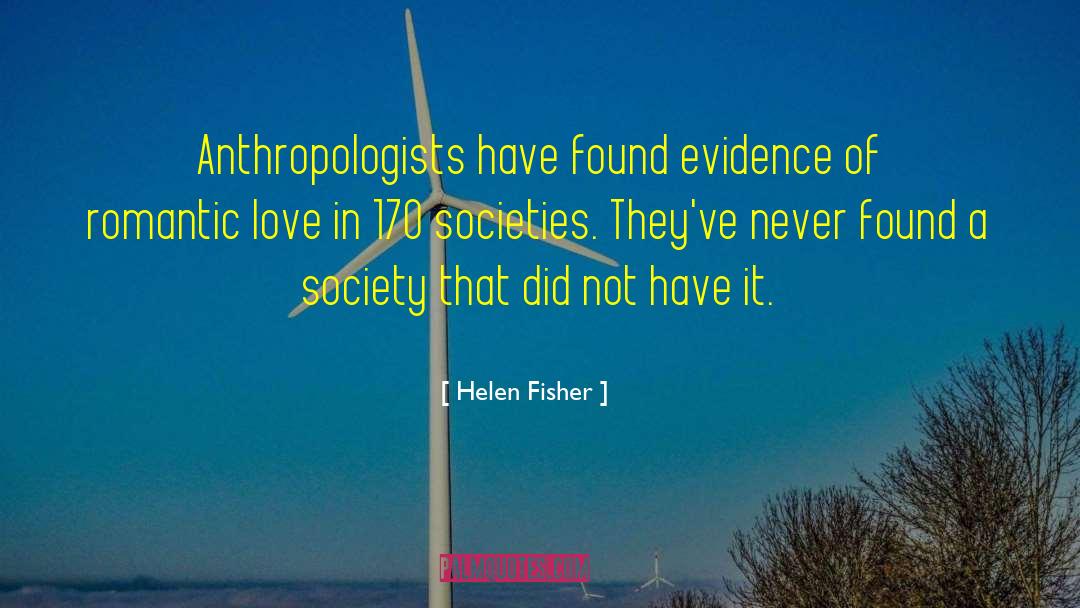 Non Evidence quotes by Helen Fisher