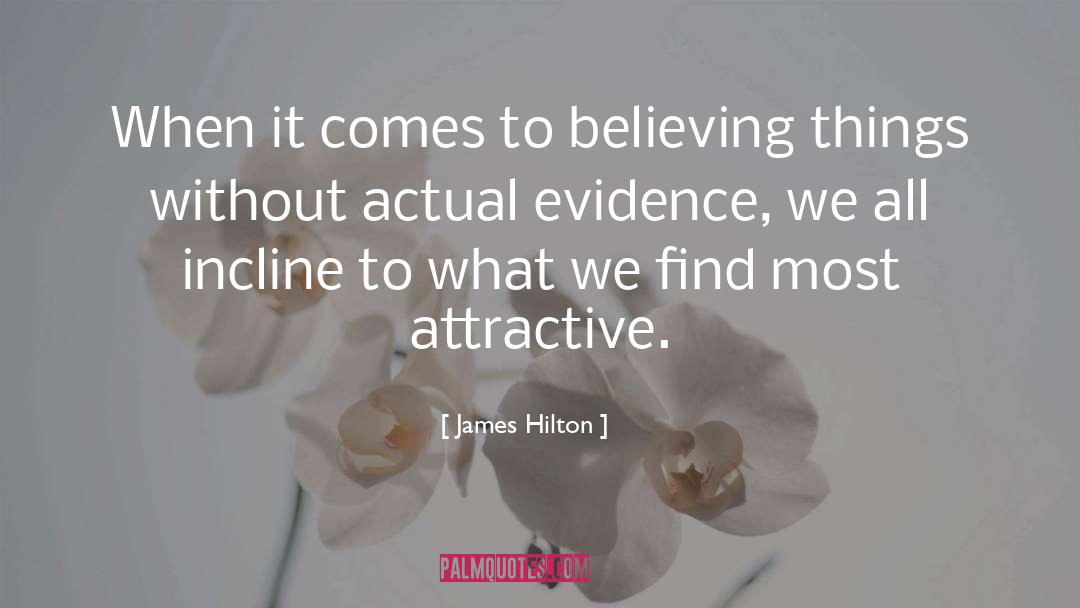 Non Evidence quotes by James Hilton