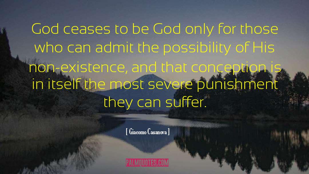 Non Existence quotes by Giacomo Casanova