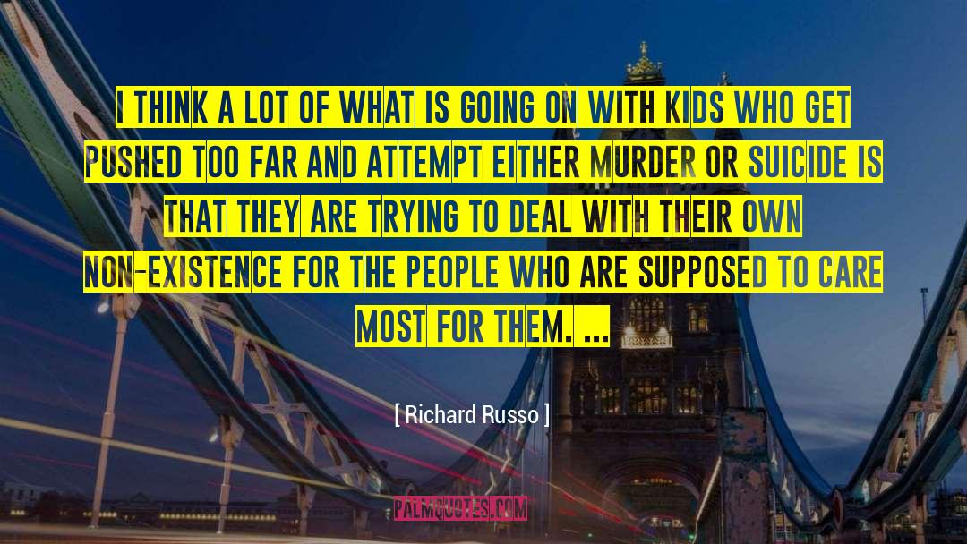 Non Existence quotes by Richard Russo