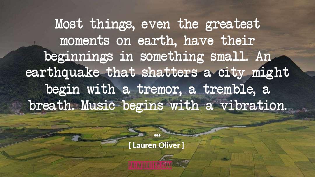 Non Intentional Tremor quotes by Lauren Oliver