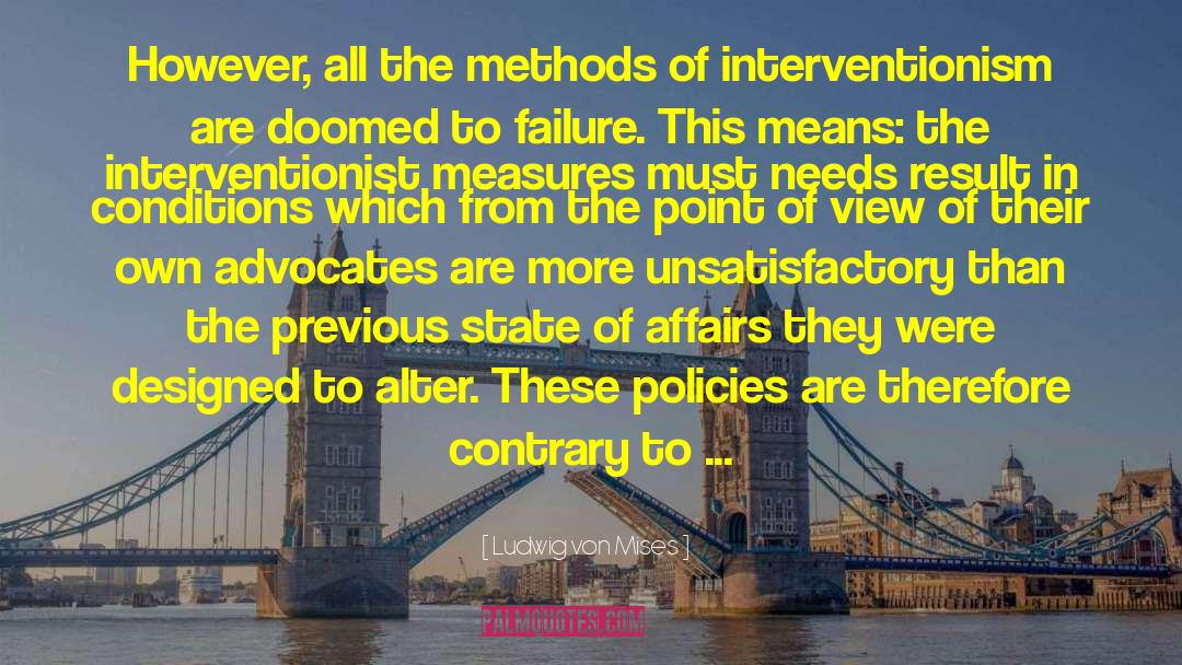 Non Interventionism quotes by Ludwig Von Mises