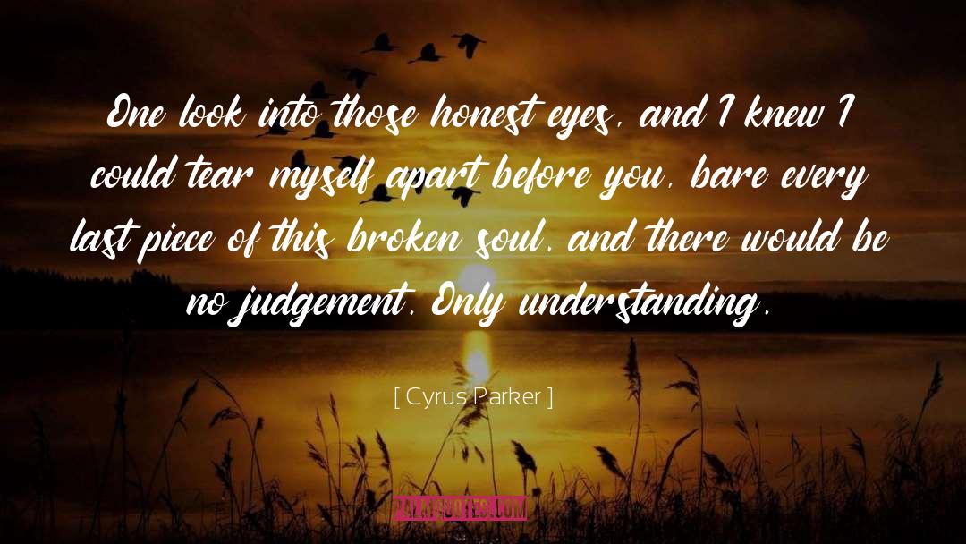 Non Judgement quotes by Cyrus Parker