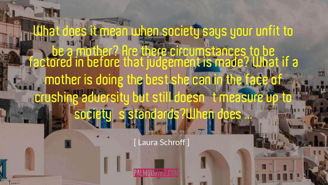 Non Judgement quotes by Laura Schroff