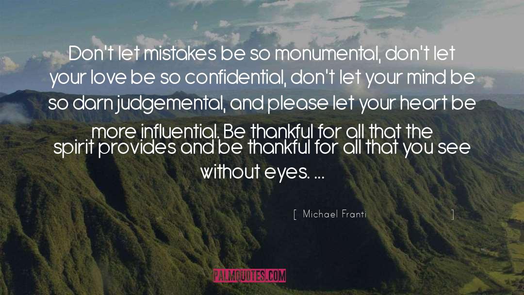 Non Judgemental quotes by Michael Franti