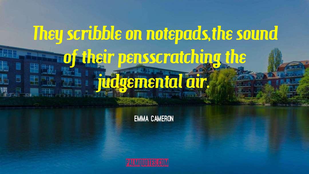 Non Judgemental quotes by Emma Cameron