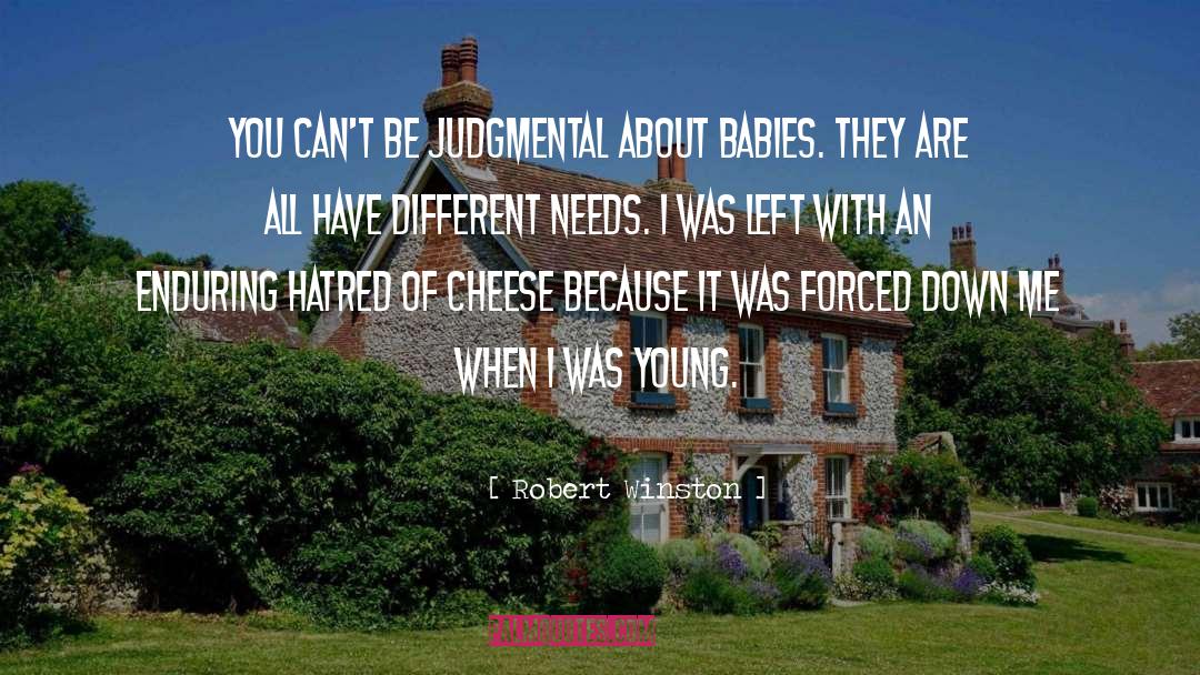 Non Judgmental quotes by Robert Winston