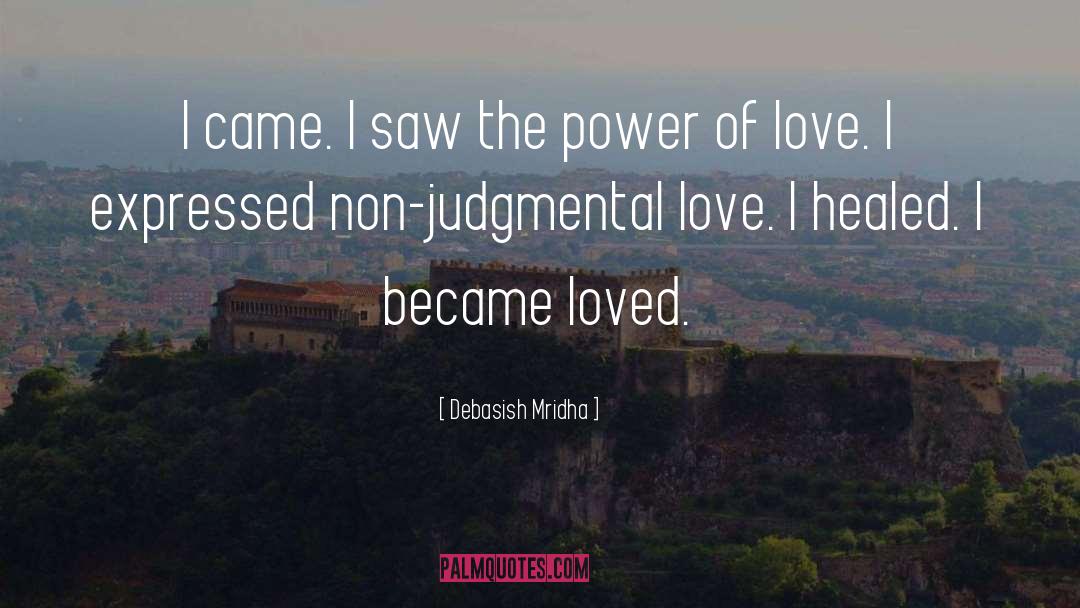 Non Judgmental Synonym quotes by Debasish Mridha