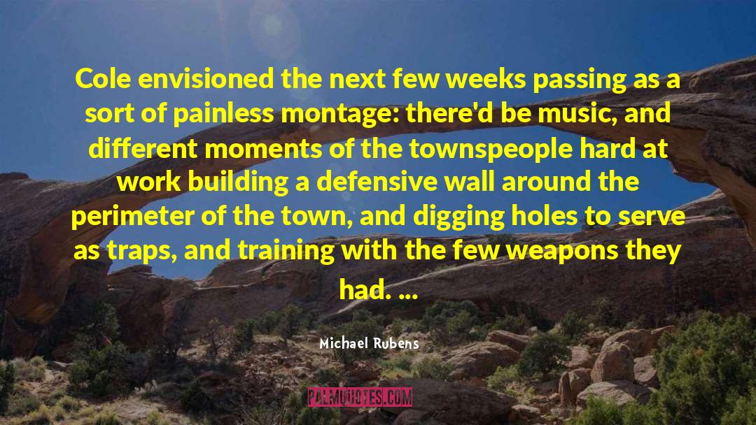 Non Lethal Weapons quotes by Michael Rubens