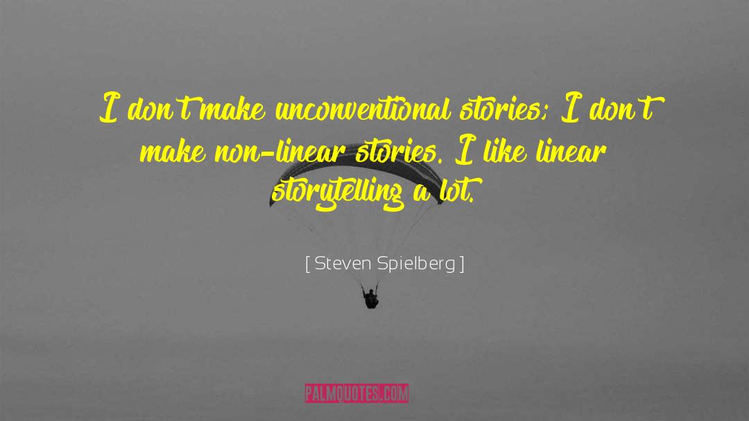 Non Linear Books quotes by Steven Spielberg