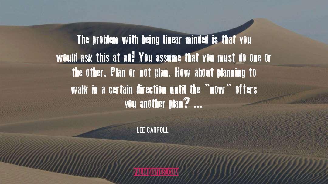 Non Linear quotes by Lee Carroll
