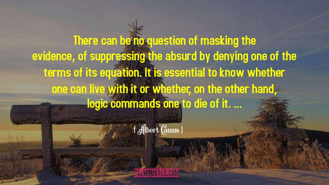 Non Masking quotes by Albert Camus