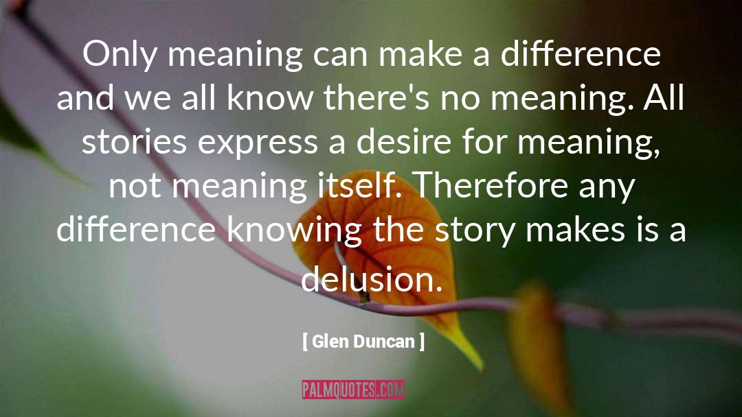 Non Meaning In Tagalog quotes by Glen Duncan