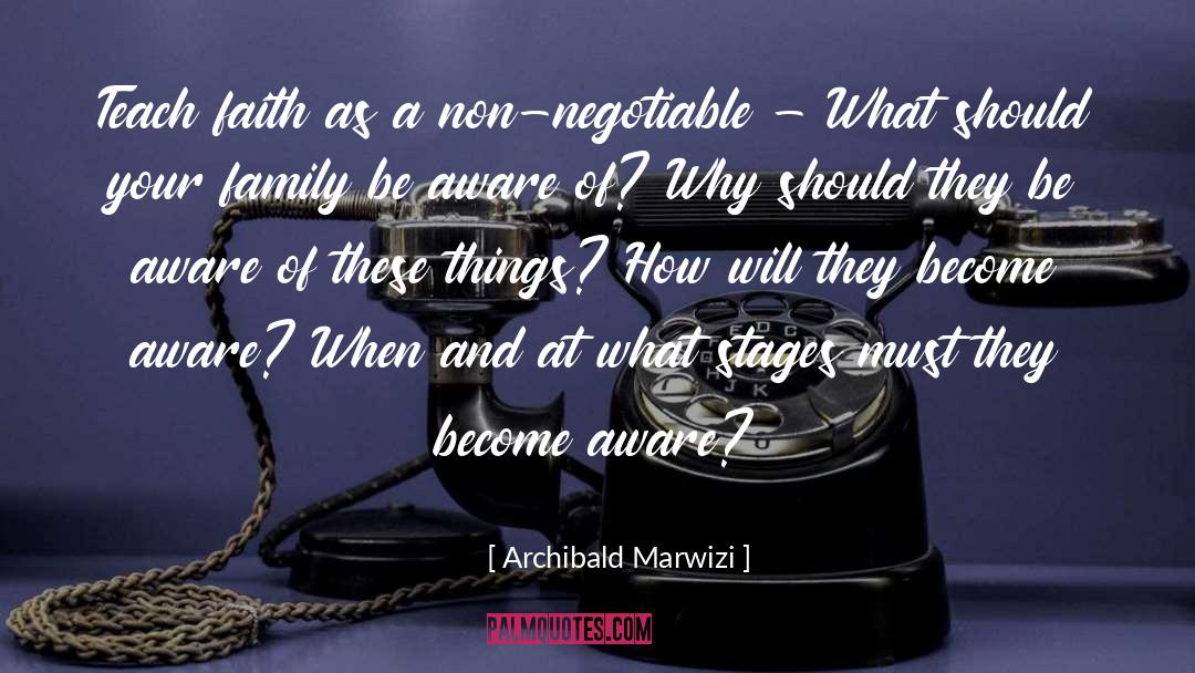 Non Negotiable quotes by Archibald Marwizi