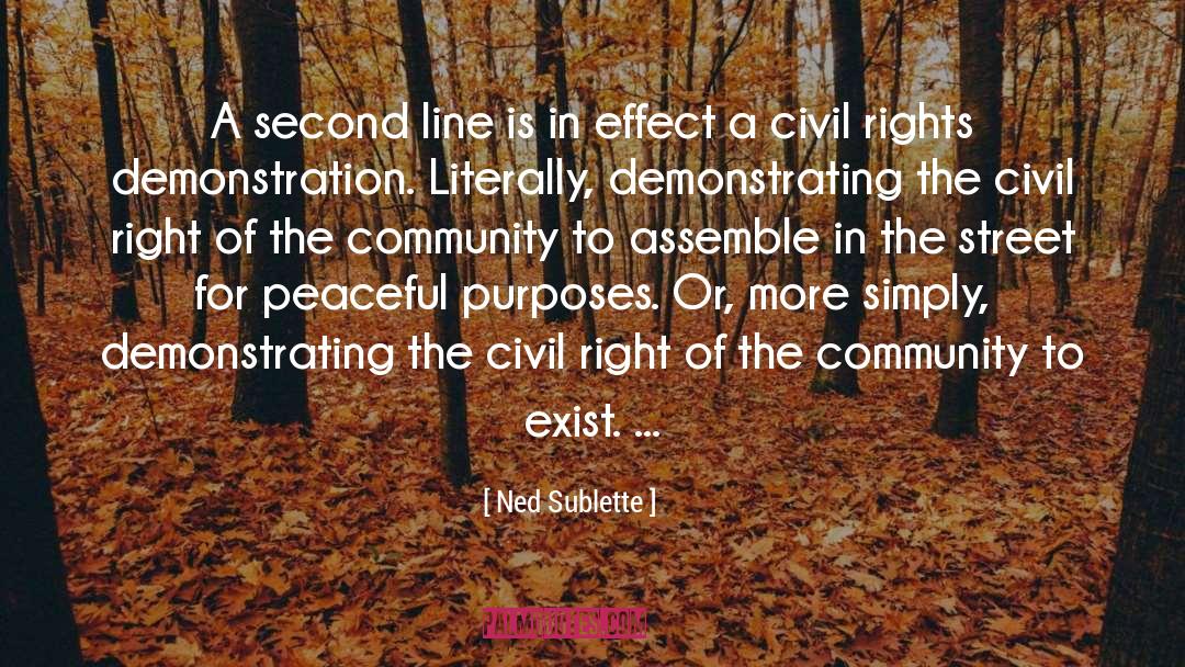 Non Peaceful Civil Rights quotes by Ned Sublette