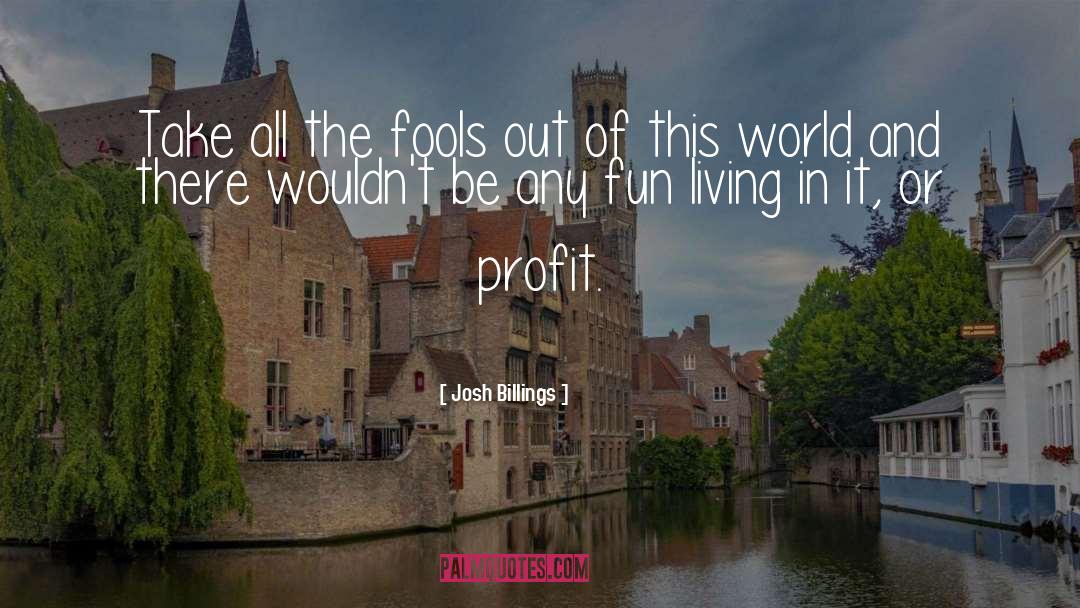 Non Profit quotes by Josh Billings