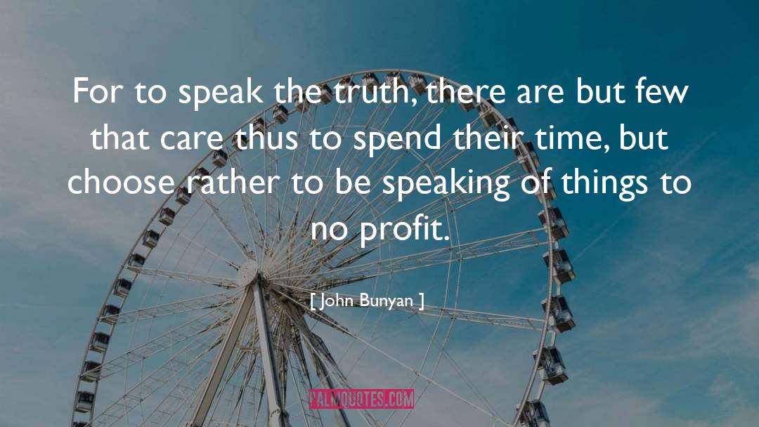 Non Profit quotes by John Bunyan