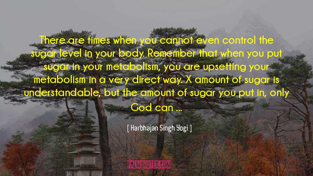 Non Randomized Control Study quotes by Harbhajan Singh Yogi