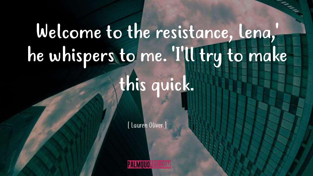 Non Resistance quotes by Lauren Oliver