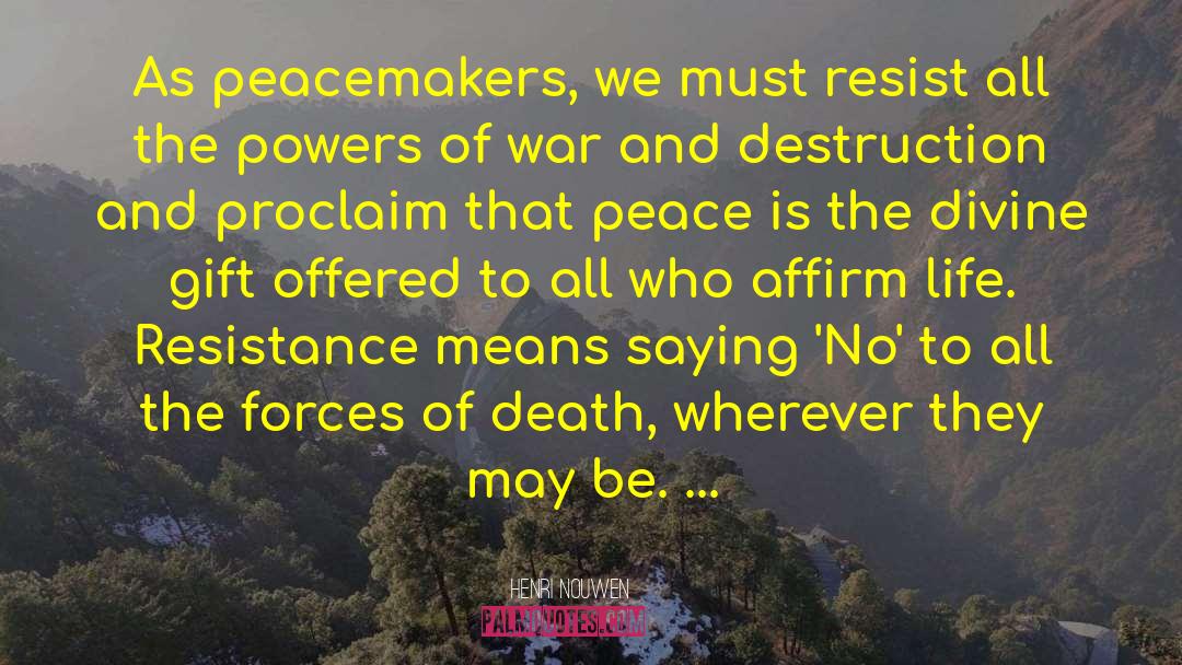 Non Resistance quotes by Henri Nouwen
