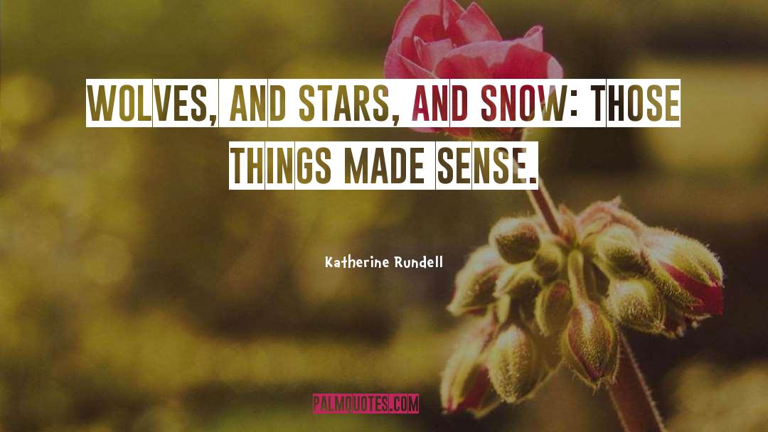 Non Sense quotes by Katherine Rundell
