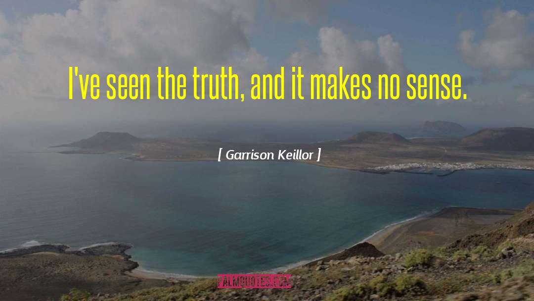 Non Sense quotes by Garrison Keillor