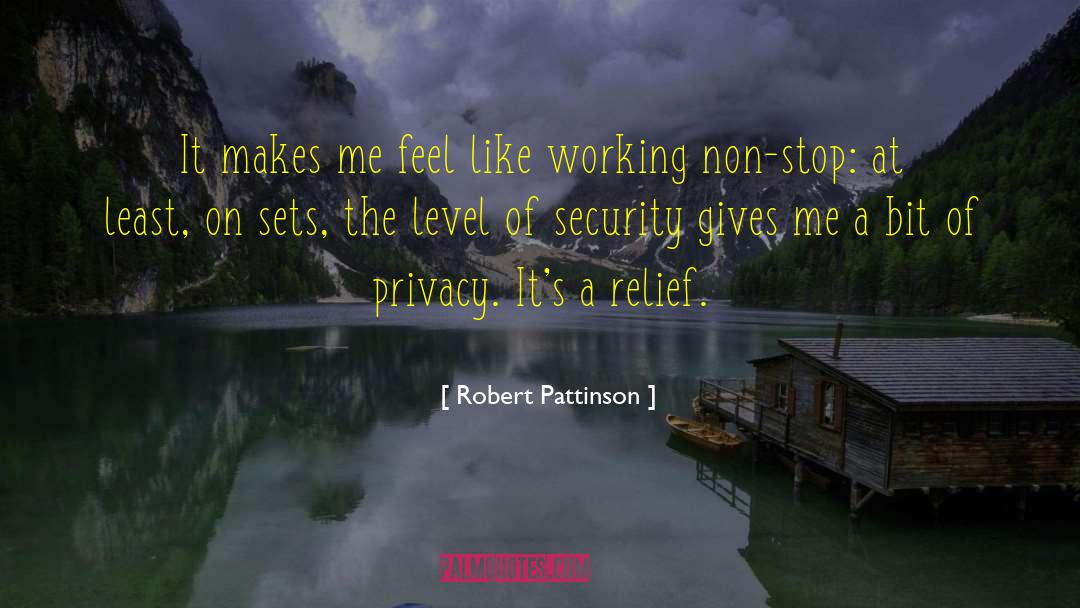 Non Stop quotes by Robert Pattinson