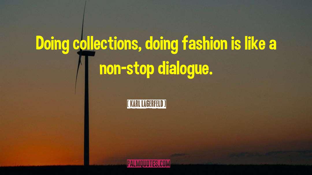 Non Stop quotes by Karl Lagerfeld