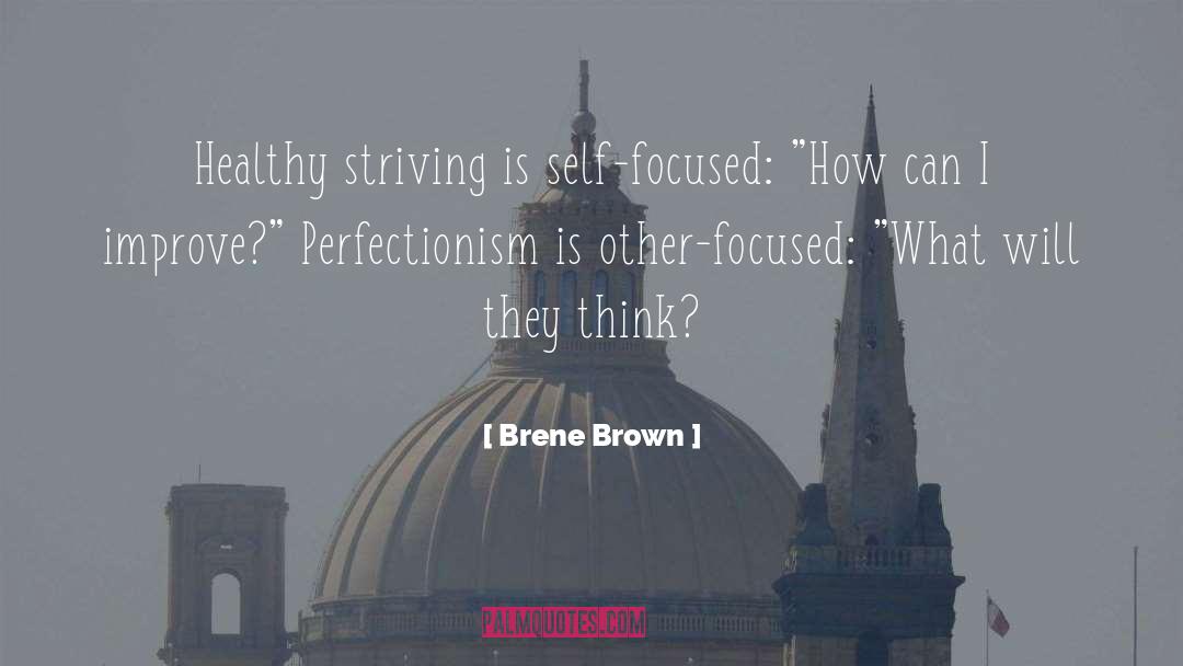 Non Striving quotes by Brene Brown