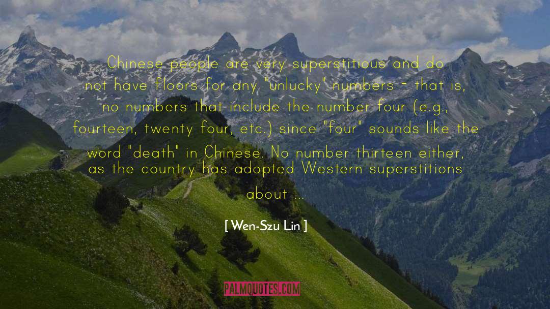Non Superstitious quotes by Wen-Szu Lin