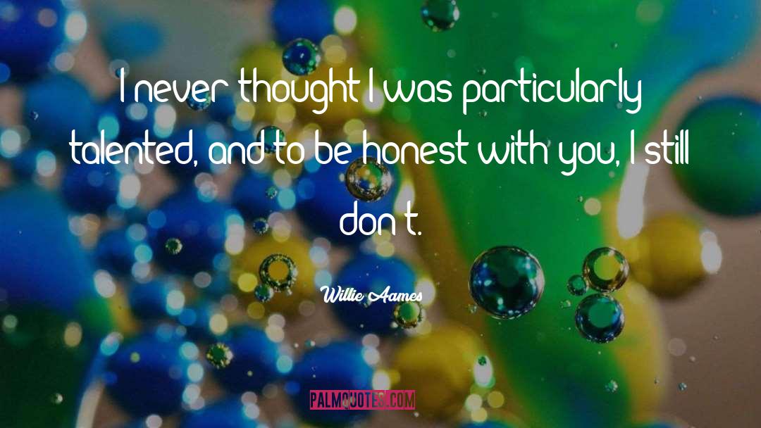 Non Talented quotes by Willie Aames