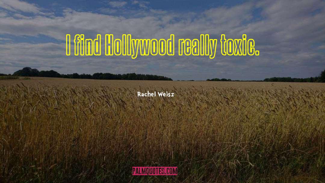 Non Toxic Beauty quotes by Rachel Weisz