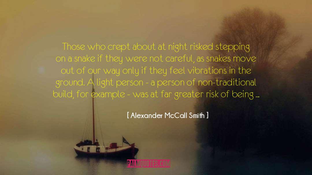 Non Traditional quotes by Alexander McCall Smith