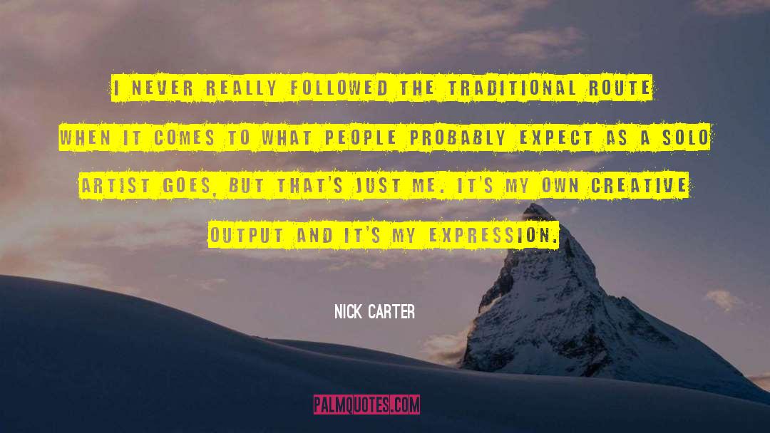 Non Traditional quotes by Nick Carter