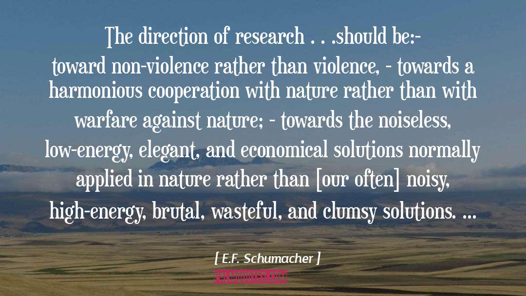 Non Violence quotes by E.F. Schumacher