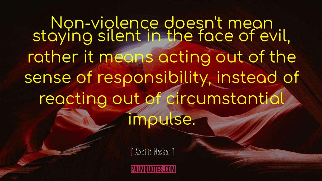 Non Violence quotes by Abhijit Naskar