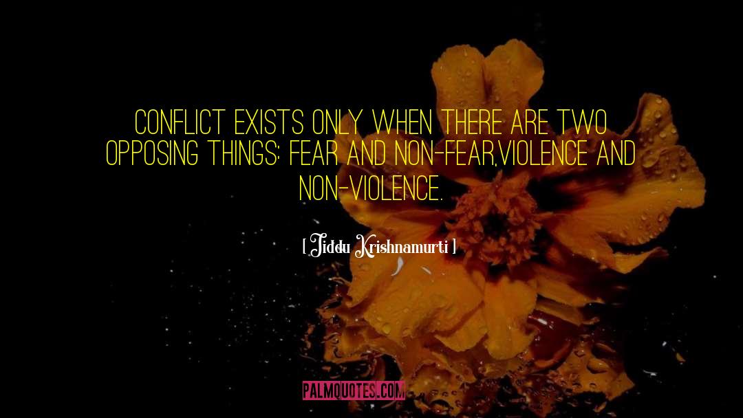 Non Violence quotes by Jiddu Krishnamurti