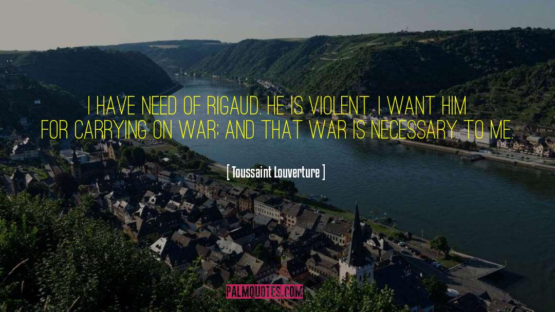 Non Violent quotes by Toussaint Louverture