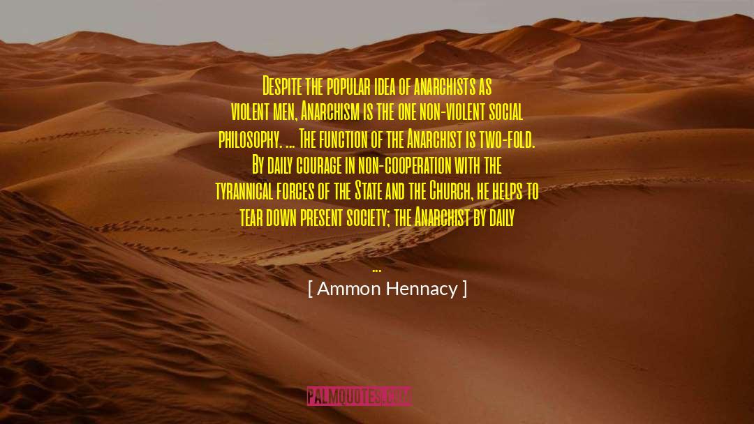 Non Violent quotes by Ammon Hennacy