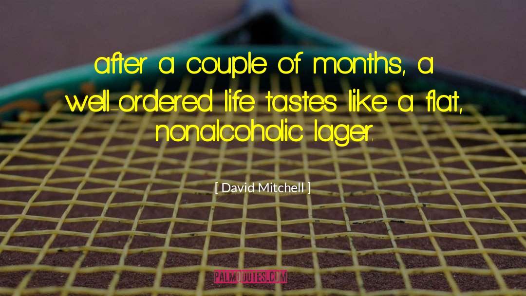 Nonalcoholic quotes by David Mitchell