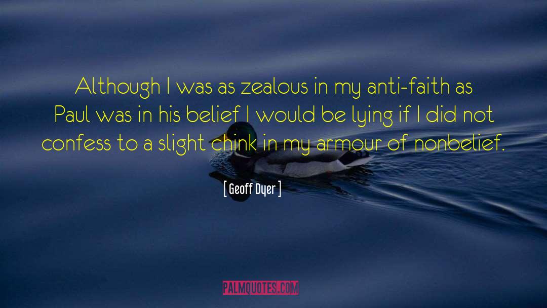Nonbelief quotes by Geoff Dyer