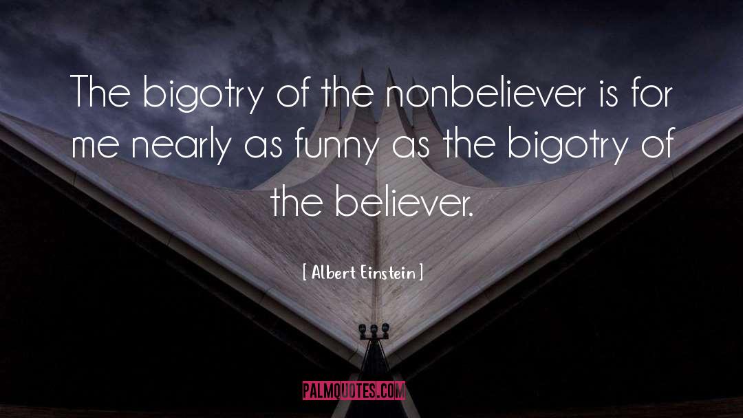 Nonbeliever quotes by Albert Einstein