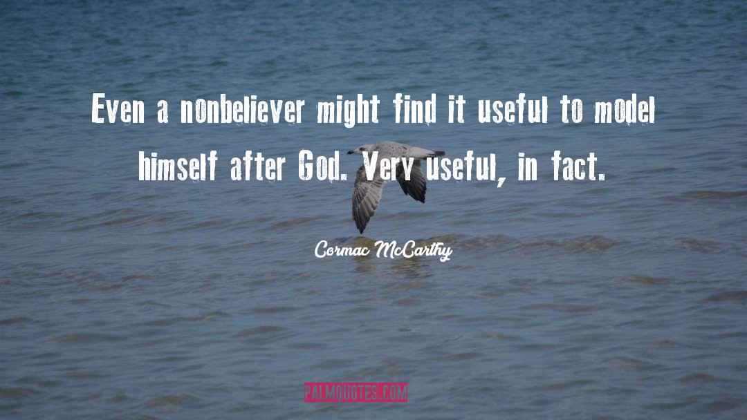 Nonbeliever quotes by Cormac McCarthy