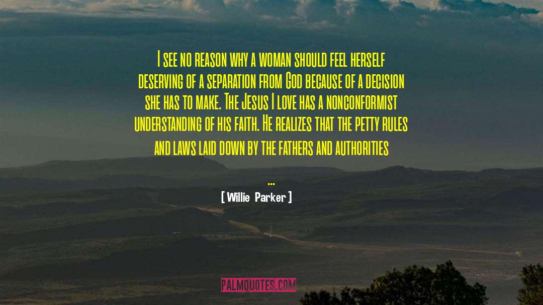 Nonconformist quotes by Willie  Parker
