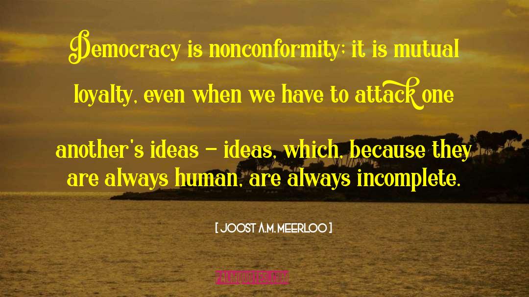 Nonconformity quotes by Joost A.M. Meerloo