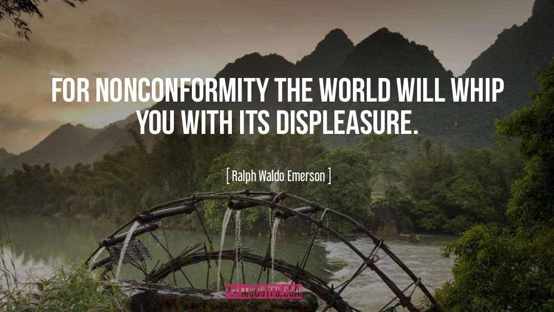 Nonconformity quotes by Ralph Waldo Emerson