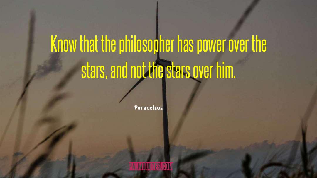 Nondual Philosophy quotes by Paracelsus