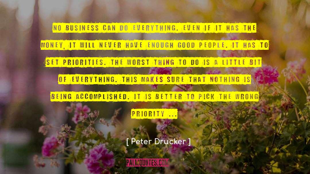 None At All quotes by Peter Drucker